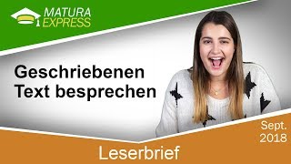 Leserbrief – Geschriebenen Text besprechen  Zentralmatura Deutsch September 2018 06 [upl. by Assila669]