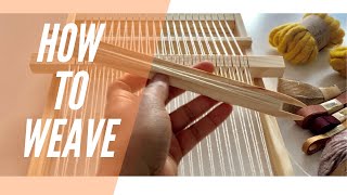 How to Weave  Weaving for Beginners [upl. by Mohn842]