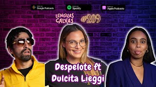 209 Despelote ft Dulcita Lieggi [upl. by Hekking]