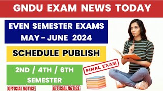 Gndu Exam News Today 😱 Schedule Publish ✔️ 2nd  4th  6th Semester🔥MAY  JUNE 2023 Exams  Update [upl. by Carpet597]