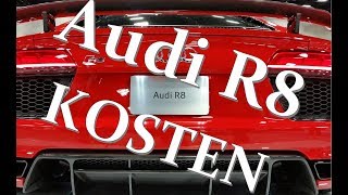 Audi R8 V10  2018  Kosten [upl. by Winograd]