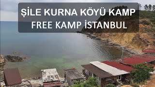 Şile Kurna Köyü Kamp  Free Kamp İstanbul [upl. by Lasonde]