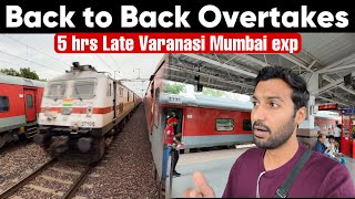 Back to Back Overtake 5 hrs late Varanasi Mumbai Exp train Journey [upl. by Conney]