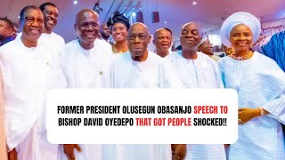 FORMER PRESIDENT OLUSEGUN OBASANJO SHOCKING SPEECH TO BISHOP OYEDEDO AT HIS 70 BIRTHDAY [upl. by Elaweda]