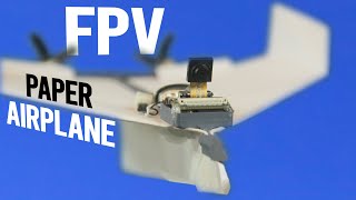 Make a FPV RC Paper Airplane That Flies  ESP32 [upl. by Hoy]