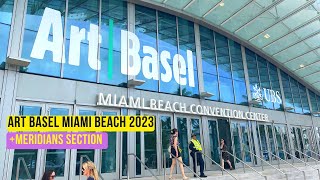 MIAMI ART WEEK ART BASEL MIAMI BEACH 2023  MERIDIAN SECTION [upl. by Ayotahc926]