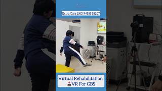 GBS Virtual Reality Rehabilitation  Futuristic Rehab available at Extra Care LKO 94555 55207 [upl. by Nnyledam]