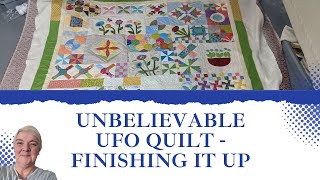 Unbelievable Ufo Quilt Finishing it Up [upl. by Yanahc]