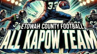 Etowah County High School Football ALL KAPOW TEAM [upl. by Jordanna]