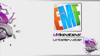 EMF  Unbelievable Strikeabeat Remix [upl. by Marcel]