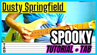 Dusty Springfield  Spooky Guitar Cover Lesson  Tab  Tutorial [upl. by Emmerich]