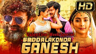 Gaddalkonda Ganesh Action Romantic Hindi Dubbed Movie  Varun Tej Pooja Hegde Atharvaa [upl. by Christi573]