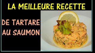 LA MEILLEURE RECETTE DE TARTARE AU SAUMON [upl. by Pathe412]