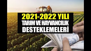 Tarım ve Hayvancılık Desteklemeleri 20212022 Açıklandı [upl. by Mcgraw859]