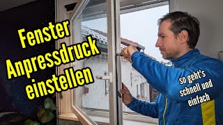 Fenster Anpressdruck einstellen Anleitung  Fenster einstellen justieren [upl. by Trevorr]