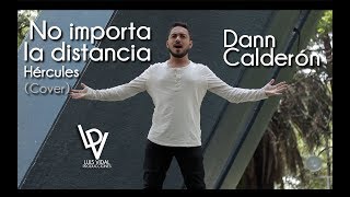 No importa la distancia Cover  Dann Calderón [upl. by Ragucci]