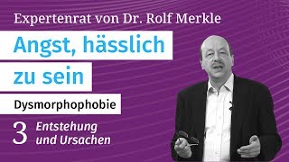 Angst hässlich zu sein Dysmo Teil 39 Expertenrat bei Angst und Panikstörungen  Dr Merkle [upl. by Llewellyn899]