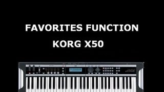 KORG X50 FAVORITES FUNCTION [upl. by Akenor477]