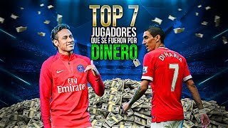 TOP 7 Jugadores que SE FUERON POR DINERO [upl. by Eilloh516]