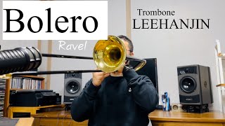 bolero Trombone solo LeeHanJin 볼레로 트롬본 솔로Ravel [upl. by Babb]