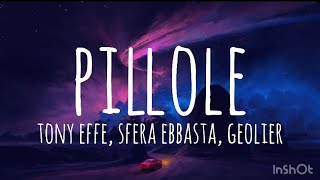 PILLOLE  Tony Effe Sfera Ebbasta Geolier Testo Lyrics [upl. by Razaile]