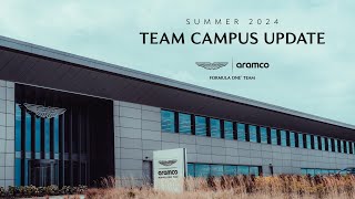 Aston Martin Aramco F1 Team Campus Update  Summer 2024 [upl. by Anifled254]