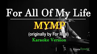 For All Of My Life  MYMP Karaoke Version [upl. by Rebecka]