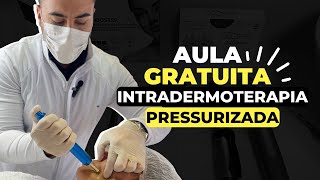 INTRADERMOTERAPIA PRESSURIZADA  AULA GRATUITA [upl. by Buderus539]