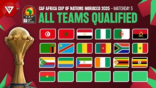 🟢 CAF Africa Cup of Nations Morocco 2025 All 19 Teams Qualified after Matchday 5 [upl. by Neelav663]