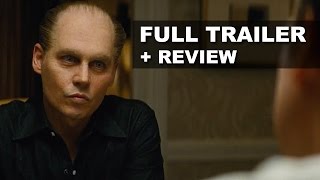 Black Mass Official Trailer  Trailer Review  Johnny Depp 2015  Beyond The Trailer [upl. by Jankey]