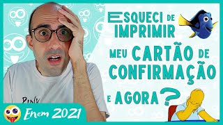 ENEM 2021 Esqueci de imprimir meu Cartão de Confirmação E agora ▷ Saiba o que fazer [upl. by Martino]