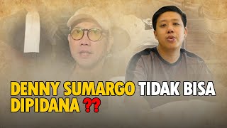 DENNY SUMARGO TIDAK BISA DIPIDANA [upl. by Ainatnas]