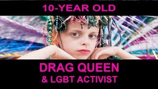 Desmond is Amazing 10YEAR OLD DRAG KID  DRAG QUEEN amp LGBT ACTIVIST [upl. by Mauri]