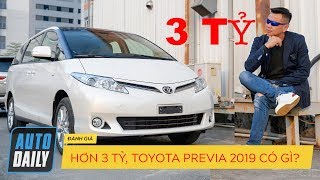 Hơn 3 tỷ Toyota Previa 2019 có những trang bị thú vị gì [upl. by Barbarese]