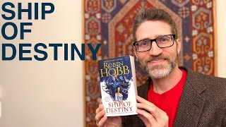 Review of Robin Hobb’s Ship of Destiny book three of the Liveship Traders Trilogy [upl. by Eanrahc]