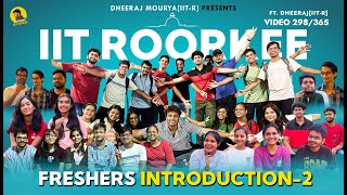 Freshers Introduction2 IIT Roorkee  Freshers Experience at IIT  Video 298365 [upl. by Ahsekal]