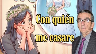 💍Con quién me casare 👰  Carlos hoyos  Enseñanzas [upl. by Daisy]