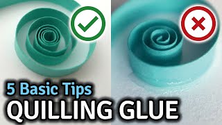 Quilling Glue  5 Basic Tips to Avoid Showing Glue [upl. by Baese825]