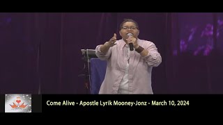 Come Alive  Apostle Lyrik MooneyJonz  March 10 2024 [upl. by Critchfield]