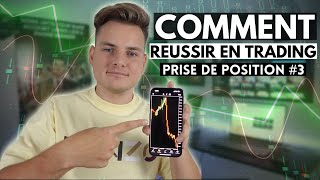 Comment RENTRER EN POSITION pour réussir en TRADING  3 [upl. by Meenen]