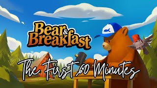 The First 60 Minutes of Bear amp Breakfast [upl. by Deborah515]