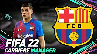 FIFA 22  CARRIÈRE MANAGER BARCELONE  JE SAUVE LE BARÇA DE LA CRISE [upl. by Cayla]