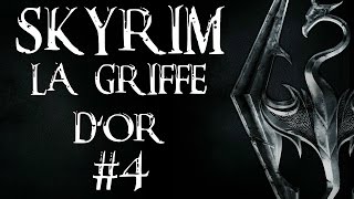 SKYRIM  LA GRIFFE DOR  ARVEL LE VIF [upl. by Doretta]