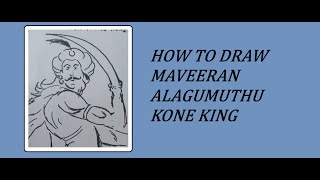 HOW TO DRAW MAVEERAN ALAGUMUTHU KONE KING  அழகு முத்துக்கோன்  Freedom fighter [upl. by Yahc]