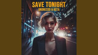 Save Tonight [upl. by Whitson]