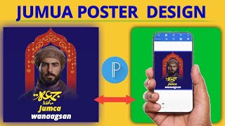 sida loo sameeyo poster jumca mubaarak  poster design  pixellab Afsomali [upl. by Ruthanne]