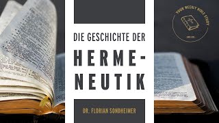 0202 Die Geschichte der Hermeneutik inkl Pfingstler Hermeneutik  Dr Florian Sondheimer [upl. by Aihseit]