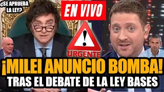 🔴¡URGENTE MILEI CON ANUNCIO TRAS EL DEBATE DE LA LEY BASES JONY VIALE EN VIVO  FRAN FIJAP [upl. by Nivrehs]