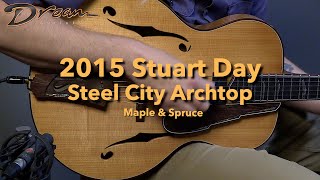 Dream Guitars  2015 Stuart Day Steel City Archtop MapleSpruce archtopguitar guitardemo [upl. by Fagaly]