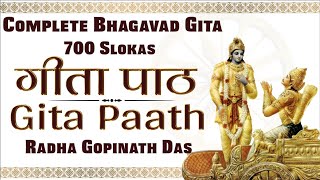 संपूर्ण गीता पारायण  Bhagavad Gita Paath  700 Shloka Recitation  Radha Gopinath Prabhu [upl. by Ahtamas]